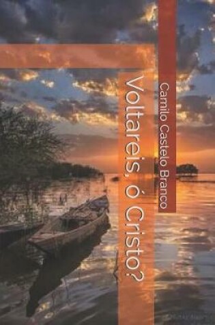 Cover of Voltareis, ó Cristo?