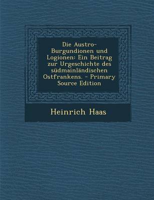 Book cover for Die Austro-Burgundionen Und Logionen