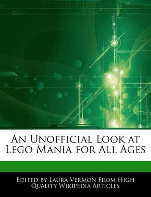 Book cover for An Unofficial Look at Lego Mania for All Ages