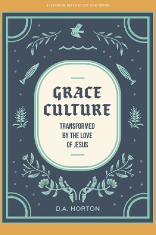 Cover of Grace Culture Teen Bible Study Book
