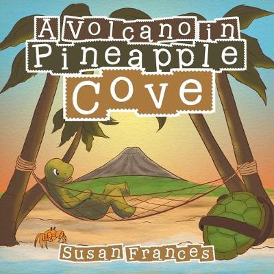 Book cover for A Volcano in Pineapple Cove