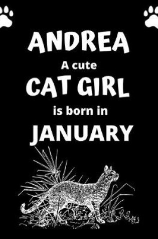 Cover of ANDREA a cute cat girl is born in January