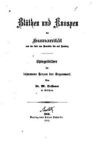 Cover of Bluthen und Knospen der Humanitat aus der Zeit von Reuchlin Bis Auf Lessing