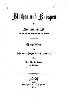 Book cover for Bluthen und Knospen der Humanitat aus der Zeit von Reuchlin Bis Auf Lessing