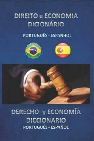 Cover of direito e economia dicionario portugues espanhol