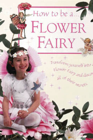Cover of How to be a Flower Fairy