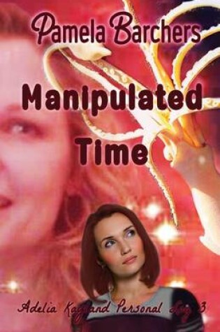 Cover of Manipulated Time