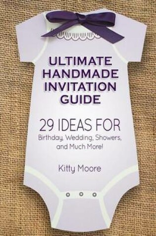 Cover of Ultimate Handmade Invitation Guide