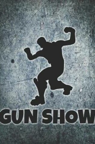 Cover of Gun Show Notebook