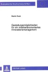 Book cover for Gestaltungsmoeglichkeiten Fuer Ein Mitarbeiterorientiertes Innovationsmanagement