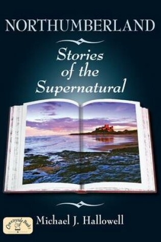 Cover of Northumberland Stories of the Supernatural