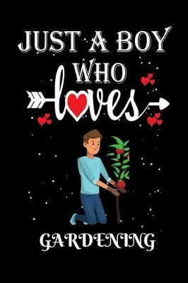 Book cover for Just a Boy Who Loves Gardening