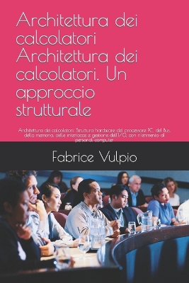 Book cover for Architettura dei calcolatori Architettura dei calcolatori. Un approccio strutturale