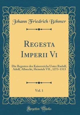 Book cover for Regesta Imperii VI, Vol. 1