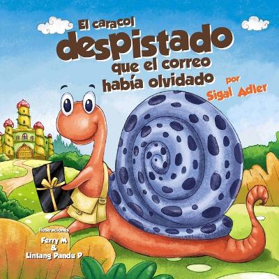 Book cover for El caracol despistado que la correo habia olvidado