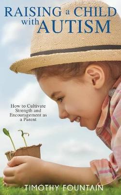 Book cover for Raising a Child with Autism