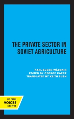 Book cover for The Private Sector in Soviet Agriculture