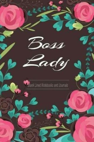Cover of Boss Lady Blank Lined Notebooks and Journals
