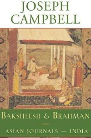 Cover of Baksheesh and Brahman