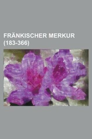 Cover of Frankischer Merkur (183-366 )