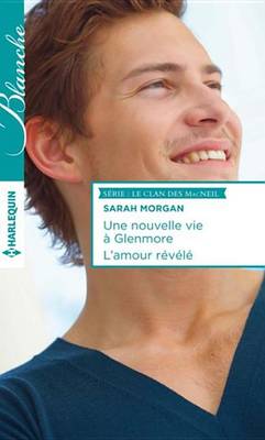 Book cover for Une Nouvelle Vie a Glenmore - L'Amour Revele