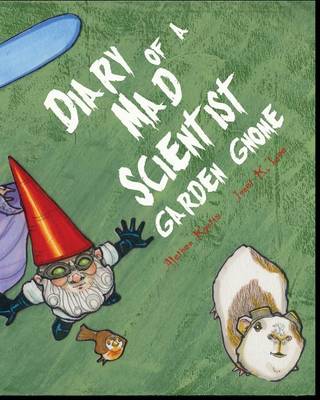 Book cover for Diary of a Mad Scientist Garden Gnome