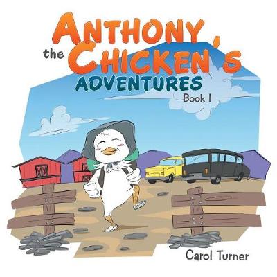 Book cover for Anthony the Chicken's Adventures