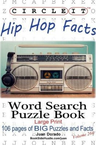 Cover of Circle It, Hip Hop Facts, Word Search, Puzzle Book