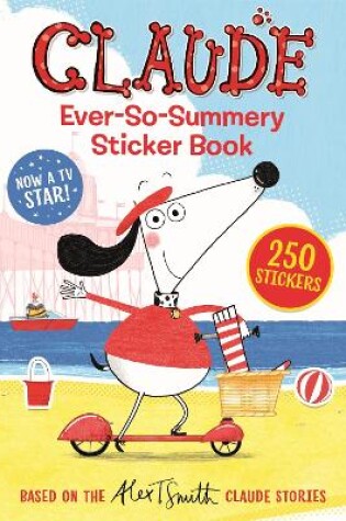 Cover of Claude TV Tie-ins: Claude Ever-So-Summery Sticker Book