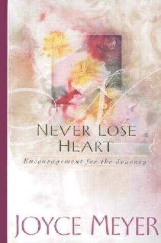 Cover of Never Lose Heart
