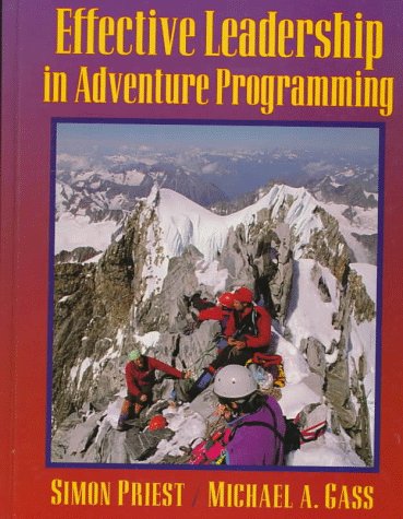 Book cover for The Effective Leadership of Adventure Programming
