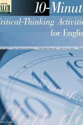 Cover of 10-Minute Critical-Thinking Activities for English
