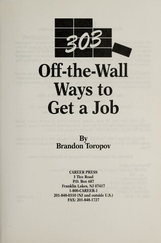 Cover of 303 Off-The-Wall Ways to Get a Job