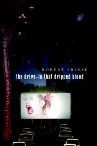 Cover of The Drive-In That Dripped Blood