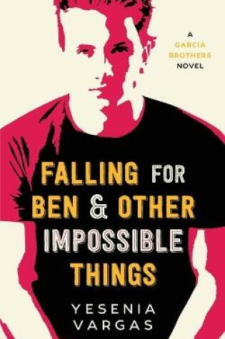 Cover of Falling for Ben & Other Impossible Things