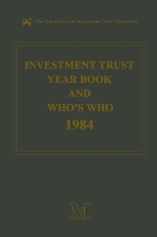 Cover of Investment Trust Year Book & Who's Who 1984