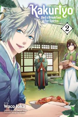 Cover of Kakuriyo: Bed & Breakfast for Spirits, Vol. 2