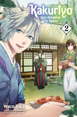 Cover of Kakuriyo: Bed & Breakfast for Spirits, Vol. 2