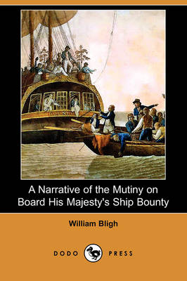 Book cover for A Narrative of the Mutiny on Board His Majesty's Ship Bounty (Dodo Press)