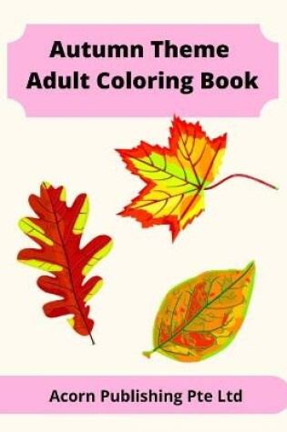 Cover of Autumn Theme Adult Coloring Book