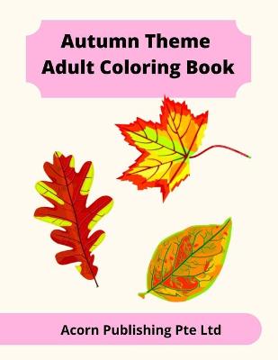 Book cover for Autumn Theme Adult Coloring Book