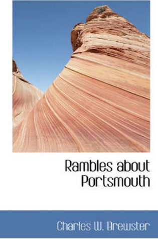 Cover of Rambles about Portsmouth