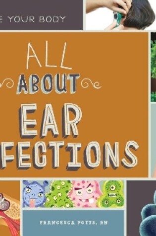 Cover of All about Ear Infections