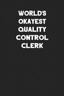 Book cover for World's Okayest Quality Control Clerk