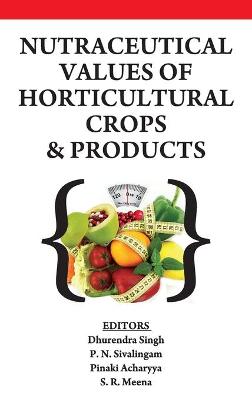 Book cover for Nutraceutical Values of Horticultural Crops and Products