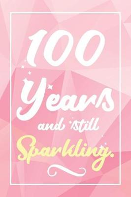 Book cover for 100 Years And Still Sparkling