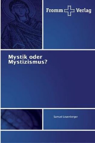 Cover of Mystik oder Mystizismus?