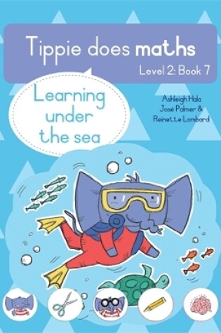 Cover of Tippie does maths (Level 2 Book 7): Learning under the sea