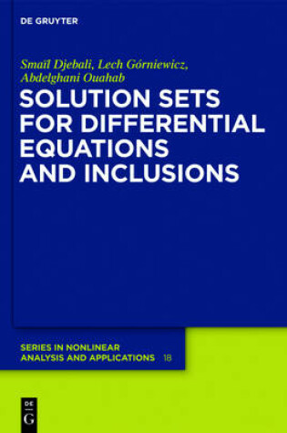 Cover of Solution Sets for Differential Equations and Inclusions