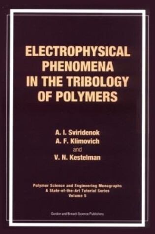 Cover of Electrophysical Phenomena in the Tribology of Polymers